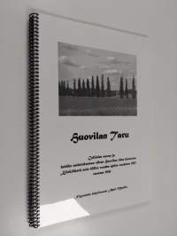 Huovilan taru - näytelmä - Historiallinen kertomus Huovilan puiston synnystä, rakkaudesta ja Kärkölästä - Collinin suvun ja heidän omistukksessa olleen Huovilan t...