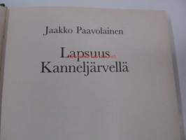 Lapsuus Kanneljärvellä  