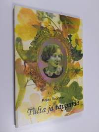 Tulta ja tappuraa (signeerattu, tekijän omiste)