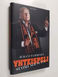 Yhteispeli : Suomi nousuun - Suomi nousuun (signeerattu)