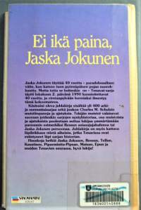 Ei ikä paina, Jaska Jokunen
