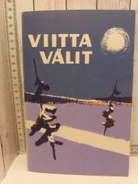 Viittavälit - Poimintoja Savon vaiheilta ja kannanotoista vuosilta 1878-1968