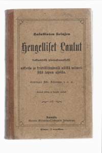 Halullisten sielujen hengelliset laulut keskinäiseksi ylösnokennukseksi uskossa ja .../Achrenius, Abraham, Rauman kirjapaino-osakeyhtiö 1899