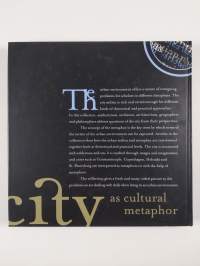 The city as cultural metaphor : studies in urban aesthetics
