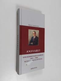 Ansvaret : som kommunalfullmäktig 1965-1980 = kunnanvaltuutettuna 1965-1980