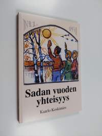 Sadan vuoden yhteisyys - kansalais- ja työväenopistojen opistolaisyhdistykset ajan virrassa ; toiminnan haarautumat vuosikymmenten saatossa