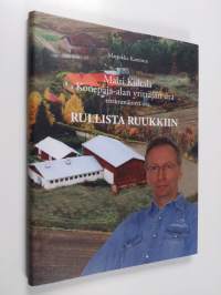 Matti Kultala : Konepaja-alan yrittäjän ura : Ensimmäinen osa, Rullista Ruukkiin