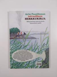 Arto Paasilinnan taivaallinen herkkukirja : makunautintoja Lapin perukoilta Tyynenmeren saarille (signeerattu)