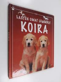 Lasten omat lemmikit : koira