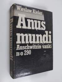 Anus mundi : Auschwitzin vanki n:o 290