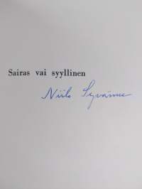 Sairas vai syyllinen - Terveen ja sairaan hengellinen huolto (signeerattu)