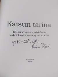 Kaisun tarina : Kaisu Vuoren muistelmia kahdeksalta vuosikymmeneltä (signeerattu)
