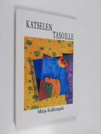 Katselen tasoille (signeerattu)