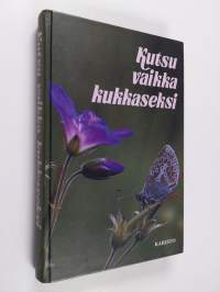 Kutsu vaikka kukkaseksi : nimitiedon vuosikirja