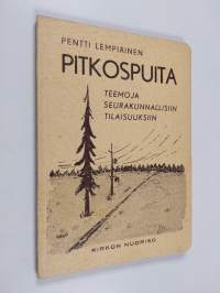 Pitkospuita : teemoja seurakunnallisiin tilaisuuksiin