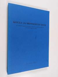 Koulu ja menneisyys 27 : Suomen kouluhistoriallisen seuran vuosikirja 1989