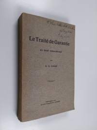 Le traité de garantie en droit international (tekijän omiste)