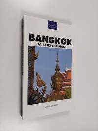 Bangkok &amp; Keski-Thaimaa