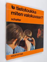 Miten valokuvaan