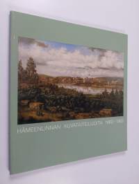 Hämeenlinnan kuvataiteilijoita 1860-1960 : Hämeenlinnan taidemuseo 18.1.-10.9.1989