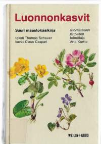 Luonnonkasvit : suuri maastokäsikirja/Schauer, Thomas ; Caspari, Claus ; Henkilö Kurtto, Arto, Weilin + Göös 1983.
