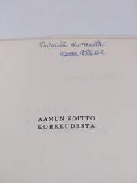 Aamun koitto korkeudesta (signeerattu, tekijän omiste)