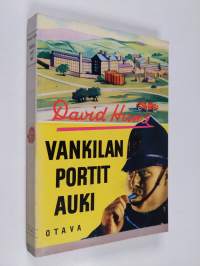 Vankilan portit auki : salapoliisiromaani