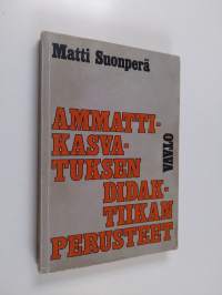 Ammattikasvatuksen didaktiikan perusteet