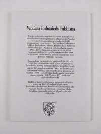 Vuosisata koulutaivalta Pukkilassa (signeerattu, tekijän omiste)
