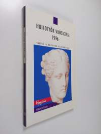 Hoitotyön vuosikirja 1996 : väestö ja hoitotyön asiantuntijuus