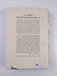 Suomen myöhäiskeskiaika 1 : Unionin alkukausi