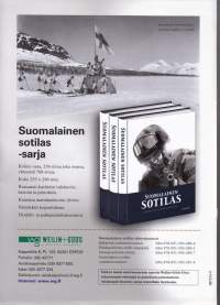 Suomalainen sotilas -sarja 1-3. 2009-10. 1.Muinaisurhosta nihtiin. 2. Hakkapeliitasta tarkk&#039;ampujaan. 3. Jääkäristä rauhanturvaajaan.