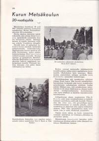 Metsämies 1957 N:o 9 . Jämsän jokilaakson teollisesta kehityksestä, Yksityismetsien kehitys Jämsän seudulla, Juhliva Kymenlaakso, Kurun metsäkoulu 20-v.