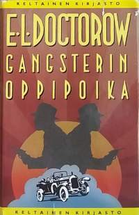 Gangsterin oppipoika. (Rikoskirjallisuus, kauno, Keltainen kirjasto)