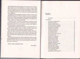 Naiset kertovat sodasta, 1988.  100.000 lottaa, sairaanhoitajaa, apusisarta, sotilaskotisisarta, työvelvollista. 150 heistä kertoo elämästään.