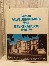 Vaasan palveluhakemisto - Vasa servicekatalog 1978-79