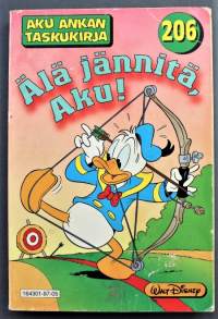 Aku Ankan taskukirja 206 Älä jännitä, Aku!