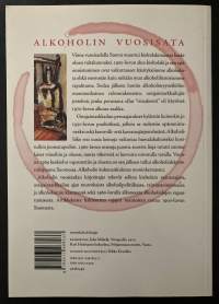 Alkoholin vuosisata - Suomalaisten alkoholiolojen vaiheita 1900-luvulla