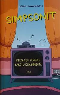 Simpsonit - Keltaisen perheen kaksi vuosikymmentä. (Sarjakuvahahmo Simpsonien historia)