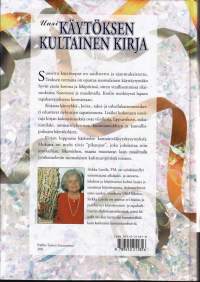 Uusi Käytöksen kultainen kirja, 1997.  Hyvät tavat - luonteva käytös. Täysin uusittu painos.