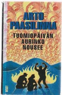 Tuomiopäivän aurinko nouseeKirjaHenkilö Paasilinna, Arto, WSOY 1997.