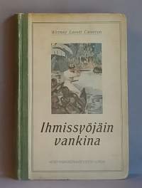 Ihmissyöjäin vankina - Seikkailuja Afrikan aarniometsissä.  (Nuortenkirja)