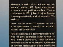 Lääkkeiden valmistajasta osaksi terveydenhuoltoa - Ylivieskan apteekki 1903-2003