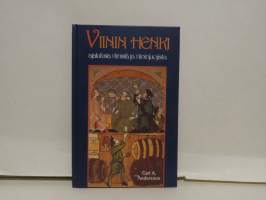 Viinin henki - Ajatuksia viinistä ja viininjuojista