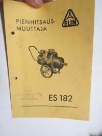 Elin ES 182 pienhitsausmuuttaja (-Muuntaja) -myyntiesite