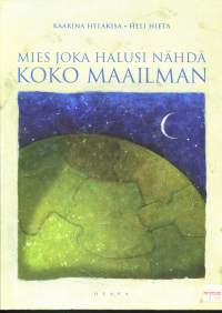 Mies joka halusi nähdä koko maailman