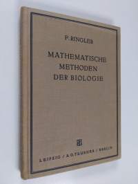 Mathematische methoden der biologie : insbesondere der vererbungslehre und der rassenforschung