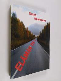 Elämän tie 1 : romaani (signeerattu)