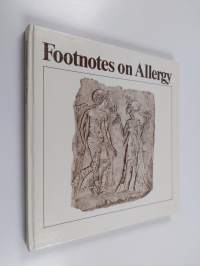 Footnotes on Allergy (signeerattu, tekijän omiste)