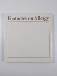 Footnotes on Allergy (signeerattu, tekijän omiste)